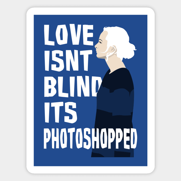 Love isnt Blind Magnet by bowchomackellar